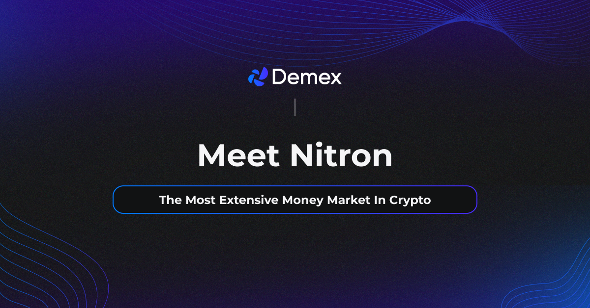 Meet Nitron, The Most Extensive Money Market In Crypto