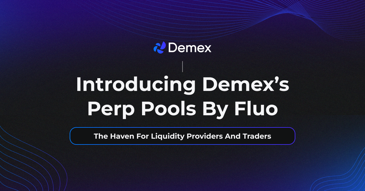 Introducing Demex Perp Pools By Fluo