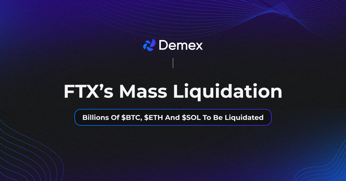 FTX’s Mass Liquidation