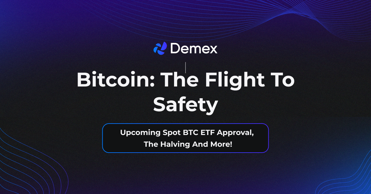 Bitcoin: The Flight To Safety