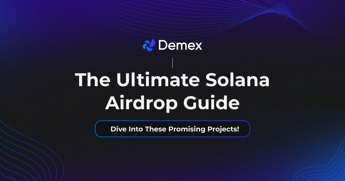 The Ultimate Solana Airdrop Guide