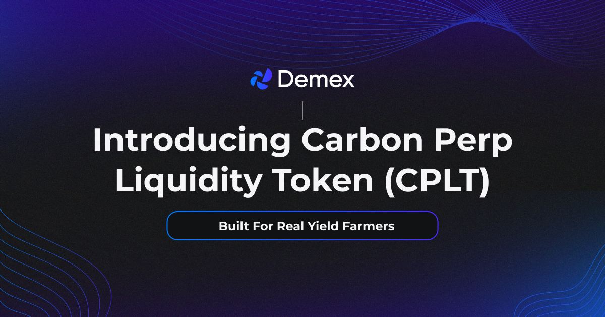 Introducing Carbon Perp Liquidity Token (CPLT) for Real Yield Farmers