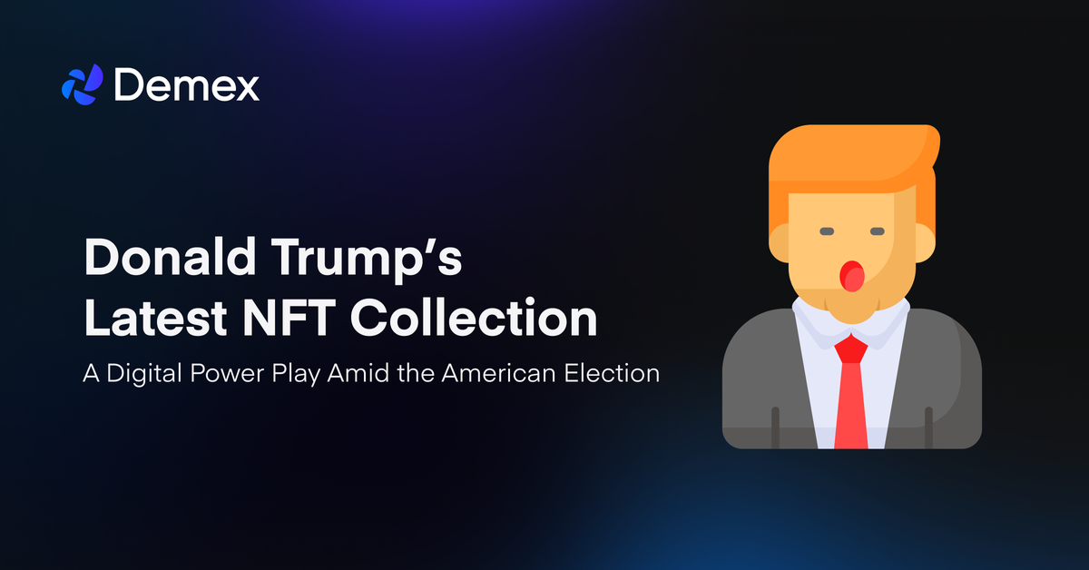 Donald Trump’s Latest NFT Collection: A Digital Power Play Amid the American Election