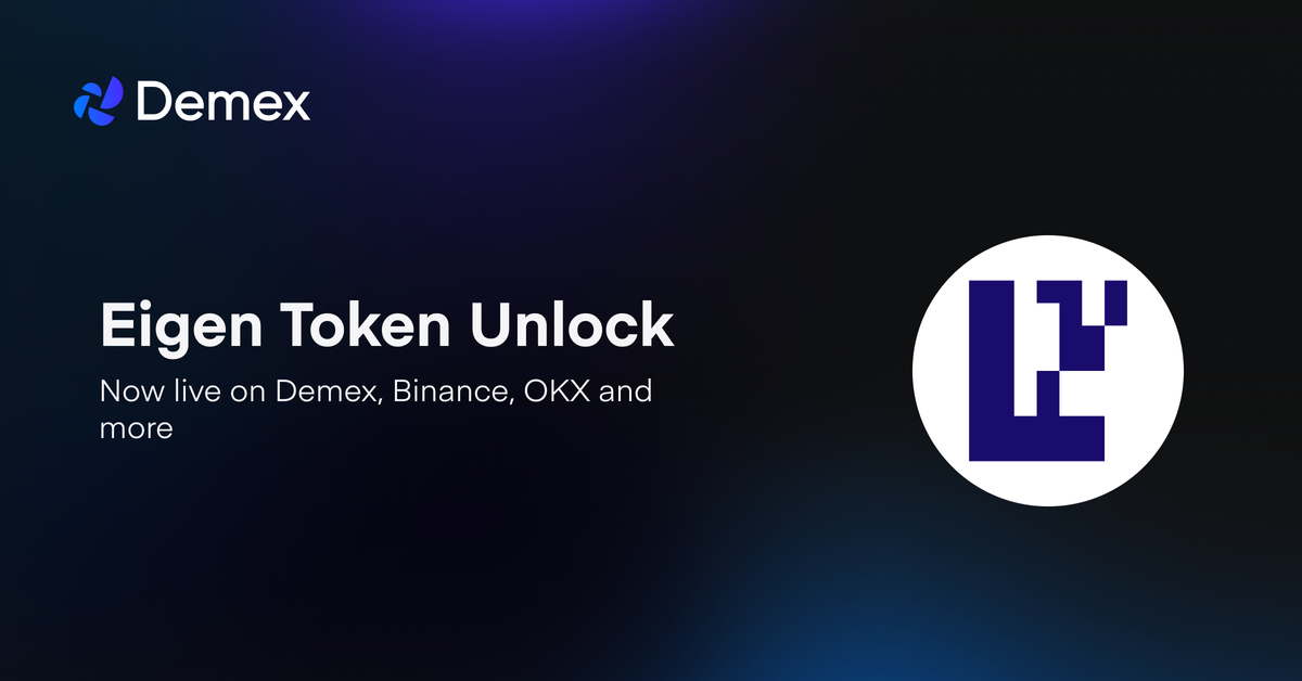 Eigen Token Unlock: Now live on Demex, Binance, OKX and more