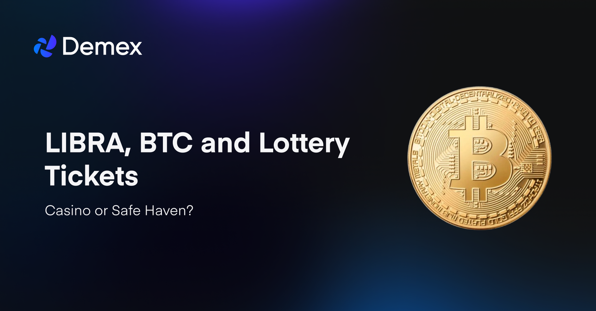 LIBRA, BTC and Lottery Tickets